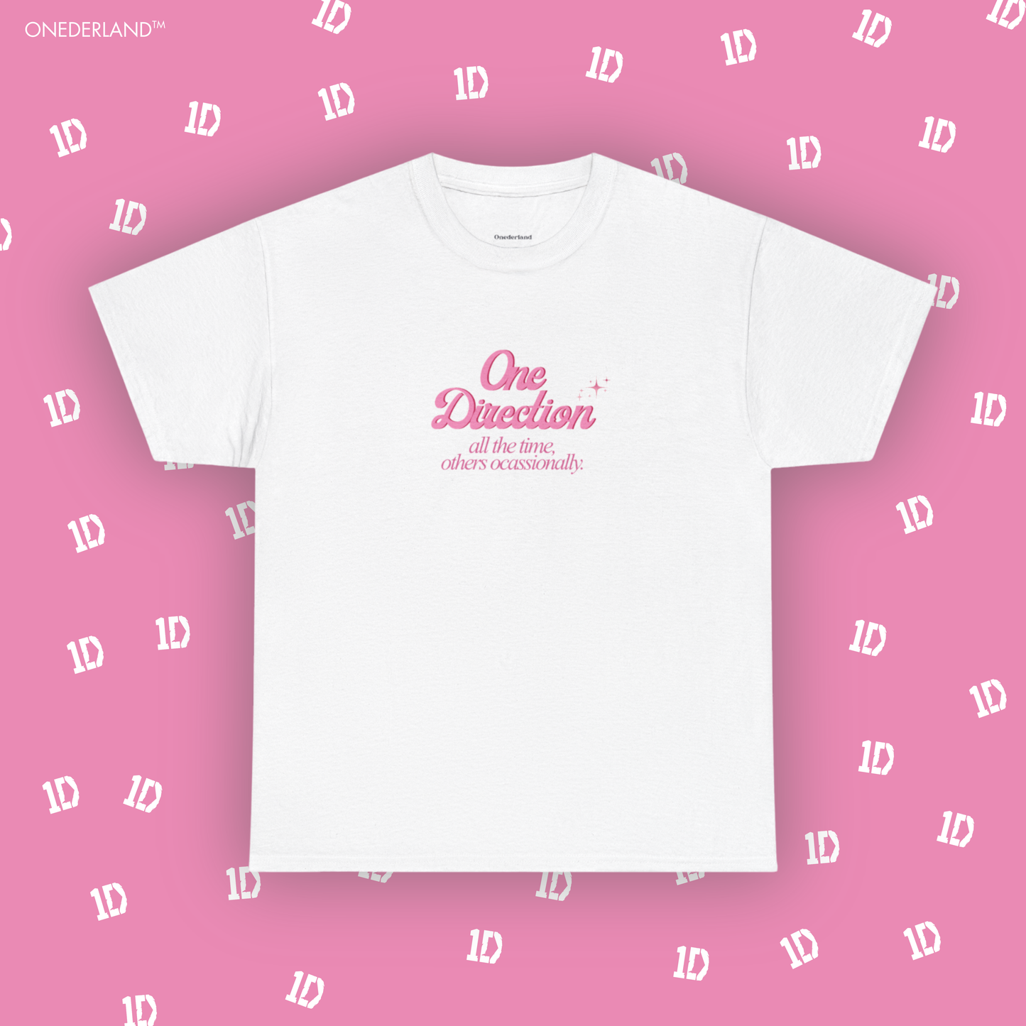 One Direction All the time , others occasionally T-Shirt