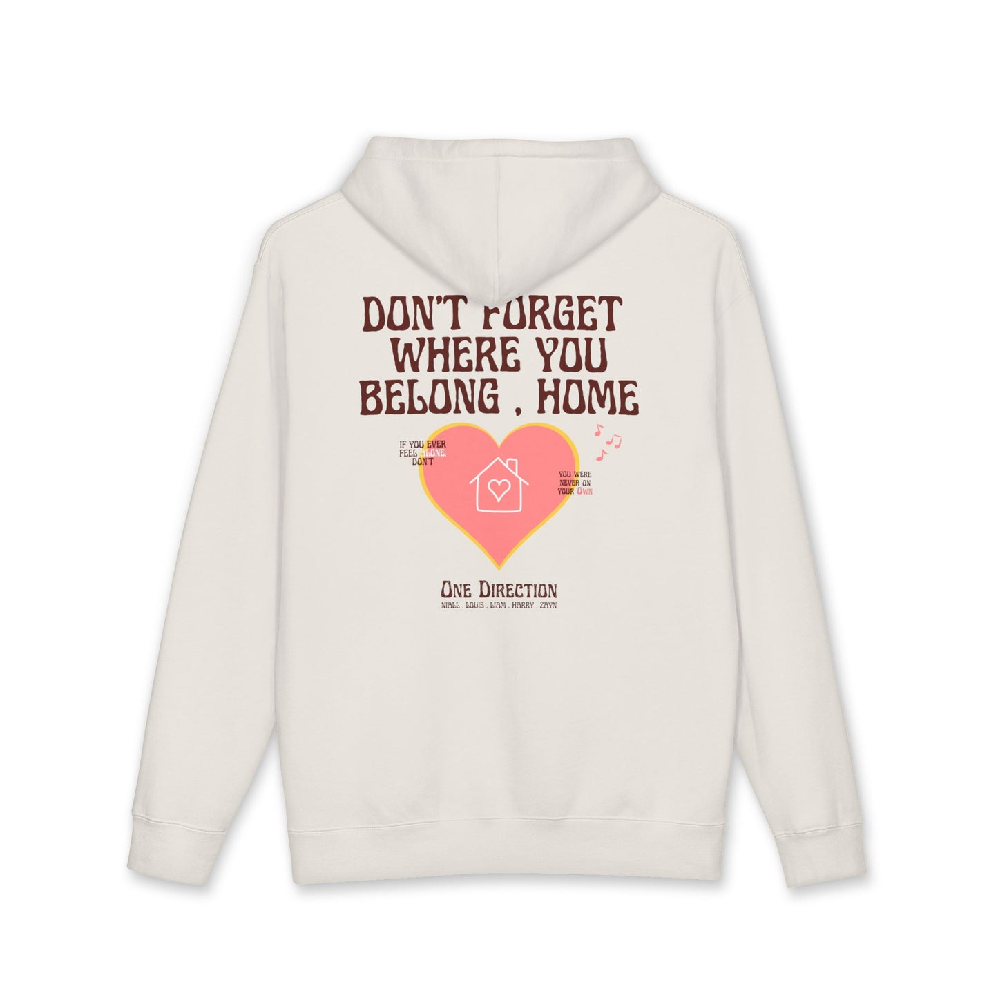 Dont Forget Where You Belong,Home Hoodie