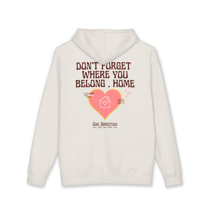 Dont Forget Where You Belong,Home Hoodie